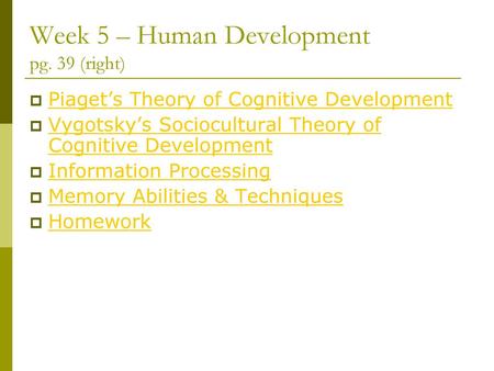 Week 5 – Human Development pg. 39 (right)