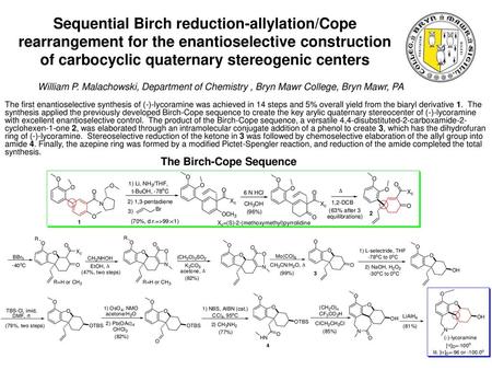 Sequential Birch reduction-allylation/Cope rearrangement for the enantioselective construction of carbocyclic quaternary stereogenic centers William P.