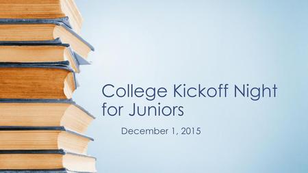 College Kickoff Night for Juniors