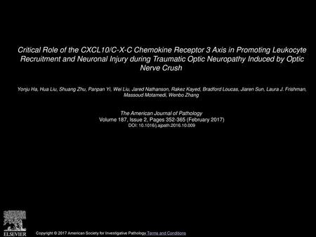 Critical Role of the CXCL10/C-X-C Chemokine Receptor 3 Axis in Promoting Leukocyte Recruitment and Neuronal Injury during Traumatic Optic Neuropathy Induced.