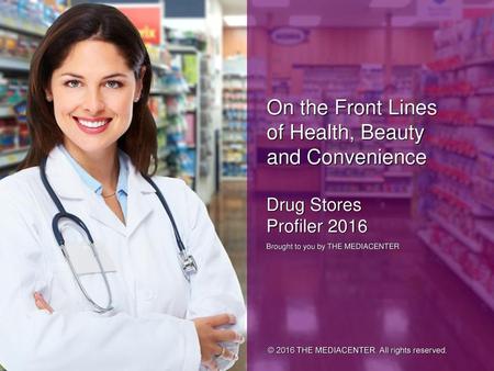 On the Front Lines of Health, Beauty and Convenience