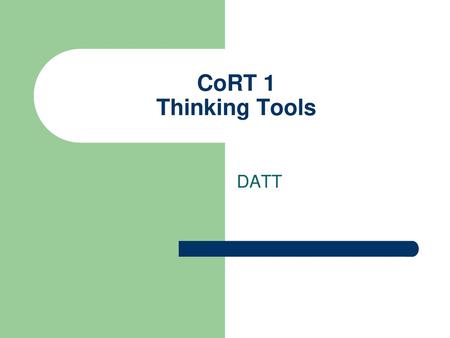 CoRT 1 Thinking Tools DATT.