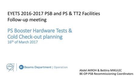 PS Booster Hardware Tests & Cold Check-out planning 16th of March 2017