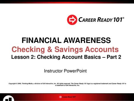 Checking & Savings Accounts Lesson 2: Checking Account Basics – Part 2