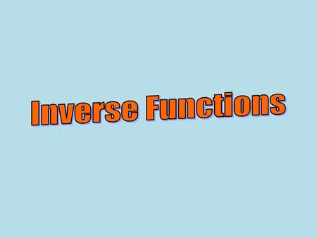 Inverse Functions.