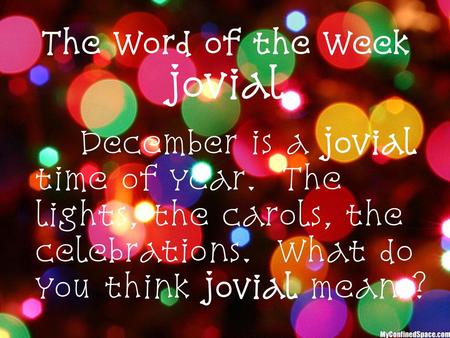 The Word of the Week jovial