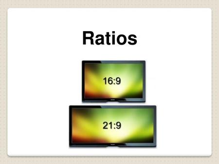 Ratios.