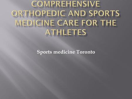 Sports medicine Toronto