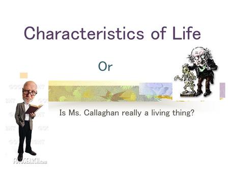 Characteristics of Life