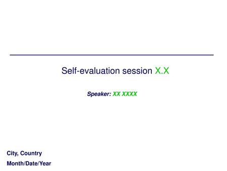 Self-evaluation session X.X