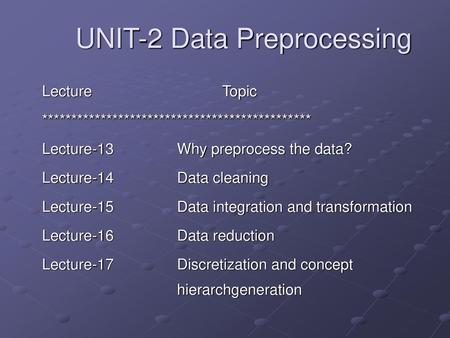 UNIT-2 Data Preprocessing