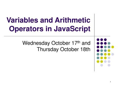 Variables and Arithmetic Operators in JavaScript