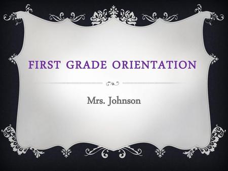 First Grade Orientation