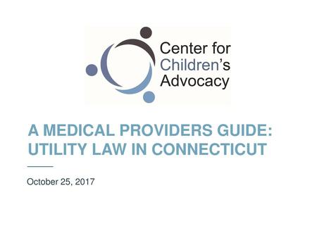 A Medical Providers Guide: Utility Law in Connecticut