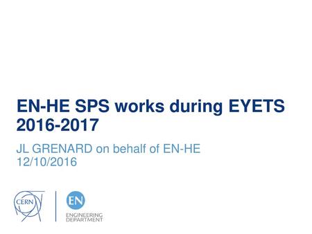 EN-HE SPS works during EYETS