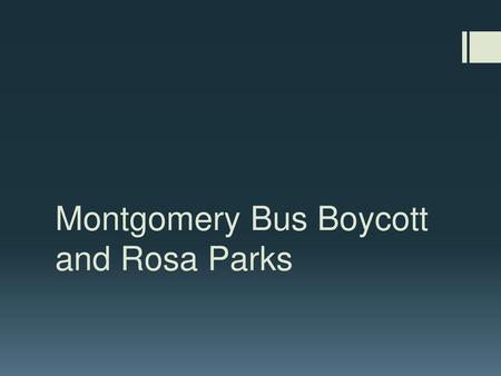 Montgomery Bus Boycott and Rosa Parks