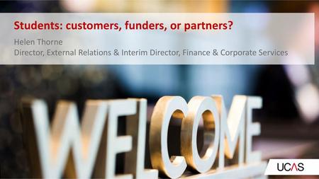 Students: customers, funders, or partners?