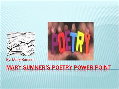 Mary Sumner’s Poetry Power Point