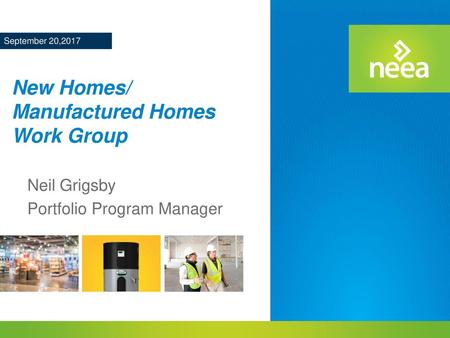 New Homes/ Manufactured Homes Work Group