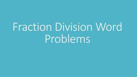 Fraction Division Word Problems