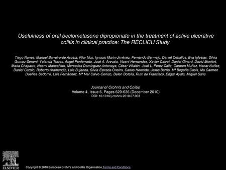 Usefulness of oral beclometasone dipropionate in the treatment of active ulcerative colitis in clinical practice: The RECLICU Study  Tiago Nunes, Manuel.