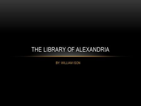 The Library of Alexandria