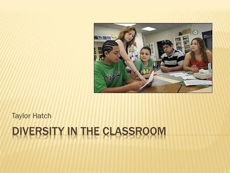 Diversity in the Classroom