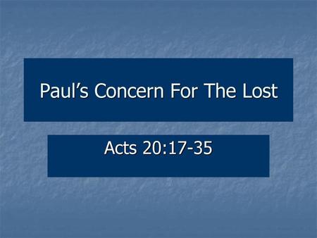 Paul’s Concern For The Lost