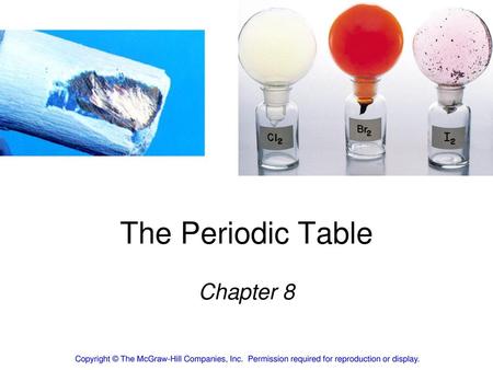 The Periodic Table Chapter 8