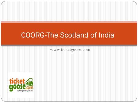 COORG-The Scotland of India