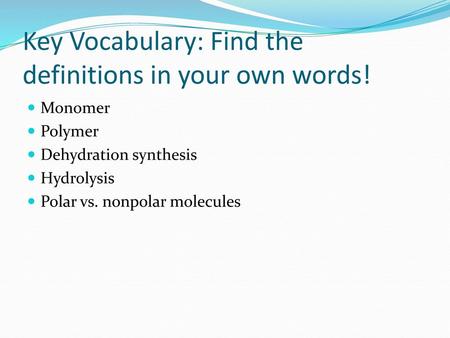 Key Vocabulary: Find the definitions in your own words!