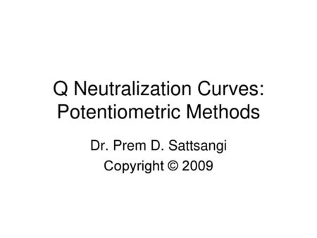 Q Neutralization Curves: Potentiometric Methods