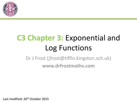 C3 Chapter 3: Exponential and Log Functions