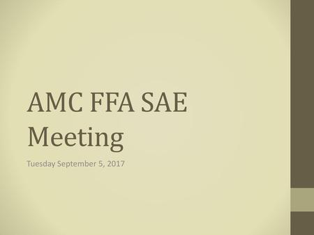 AMC FFA SAE Meeting Tuesday September 5, 2017.