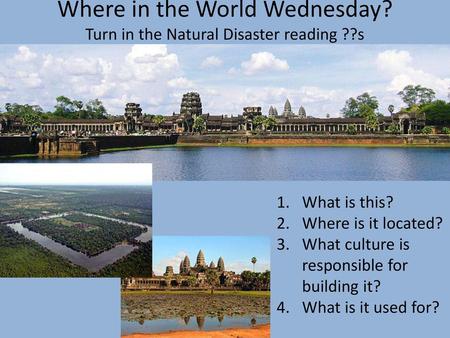 Where in the World Wednesday? Turn in the Natural Disaster reading ??s