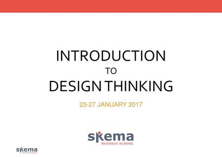 INTRODUCTION TO DESIGN THINKING