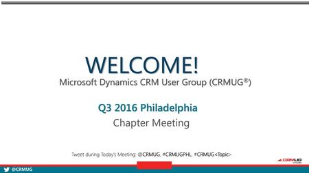 Tweet during Today’s #CRMUGPHL, #CRMUG<Topic>