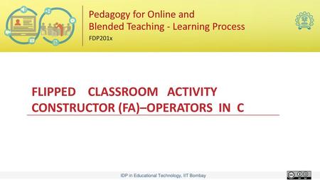 FLIPPED CLASSROOM ACTIVITY CONSTRUCTOR (FA)–OPERATORS IN C