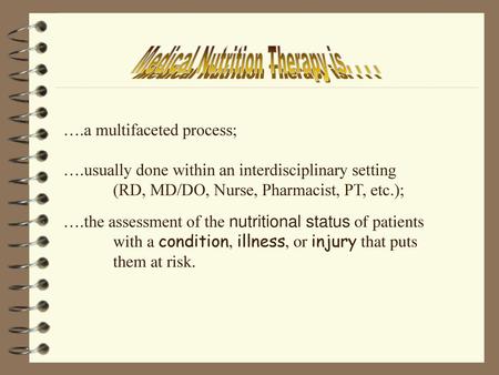 Medical Nutrition Therapy is