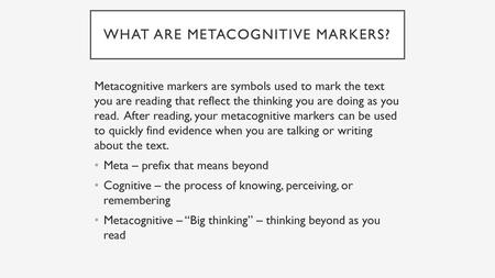 What are Metacognitive Markers?