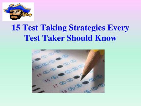 15 Test Taking Strategies Every Test Taker Should Know