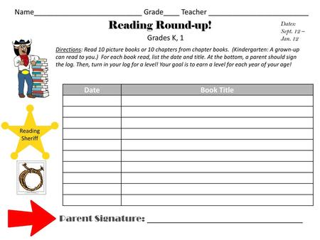 Reading Round-up! Dates: Sept. 12 – Jan. 12 Grades K, 1