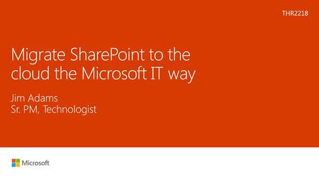 Migrate SharePoint to the cloud the Microsoft IT way