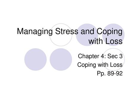 Managing Stress and Coping with Loss