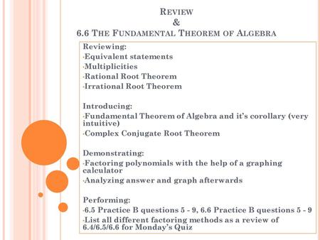 Review & 6.6 The Fundamental Theorem of Algebra