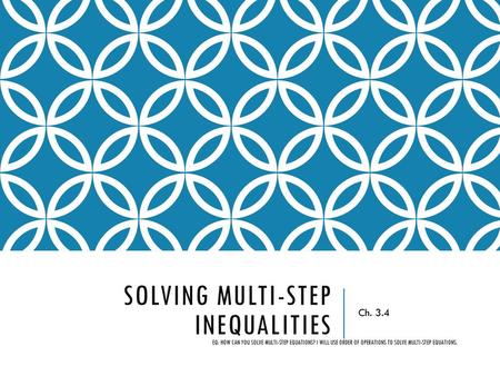 Solving multi-step inequalities