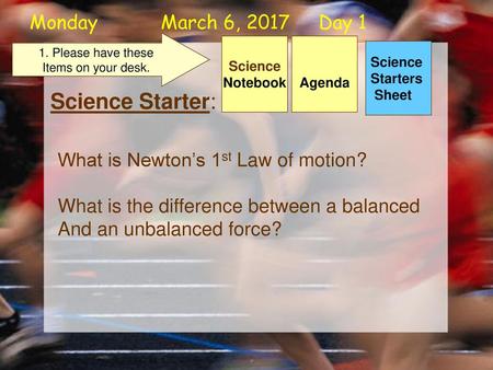 Science Starter: Monday March 6, 2017 Day 1