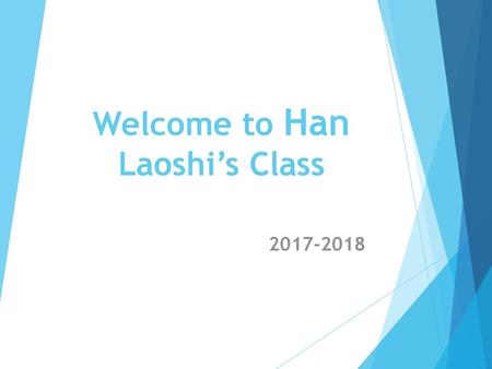 Welcome to Han Laoshi’s Class