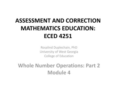 ASSESSMENT AND CORRECTION MATHEMATICS EDUCATION: ECED 4251