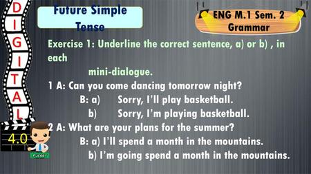 D I G I T A L 4.0 Future Simple Tense ENG M.1 Sem. 2 Grammar